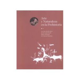 Ministerio de Educación, Cultura y Deporte. área de Arte Y Naturaleza En La Prehistoria. La Colección De Calcos De Arte Rupestre Del Museo Nacional De Ciencias Naturales