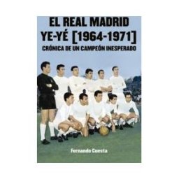 Cult Boks El Real Madrid Ye-yé (1964-1971)