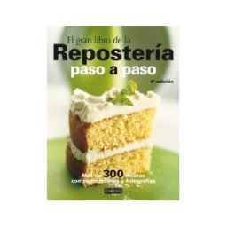Editorial Everest El Gran Libro De La Repostería Paso A Paso