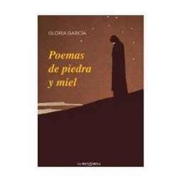 Ediciones Torremozas Poemas De Piedra Y Miel
