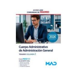 Ed. MAD Cuerpo De Administrativos De Administración General (acceso Libre). Temario Volumen 2. Comunidad Autónoma De Madrid