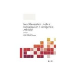 La Ley Next Generation Justice: Eficiencia Digital E Inteligencia Artificial Judicial
