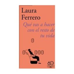 ALFAGUARA Qué Vas A Hacer Con El Resto De Tu Vida