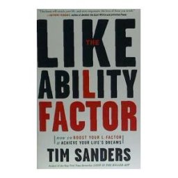 THREE RIVERS PR The Likeability Factor: How To Boost Your L-factor And Achieve Your Life's Dreams