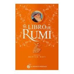 El Grano de Mostaza. El Libro De Rumi