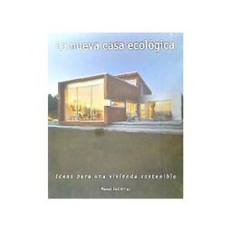 Booq Publishing SL La Nueva Casa Ecologica
