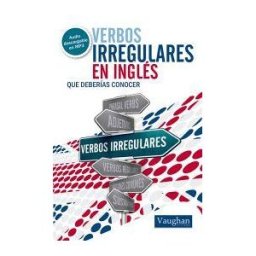 Vaughan Systems Verbos Irregulares En Inglés Que Deberías Conocer