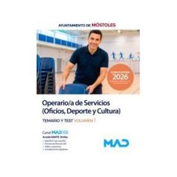 Ed. MAD Operario/a De Servicios (oficios, Deporte Y Cultura). Temario Y Test Volumen 1. Ayuntamiento De Móstoles
