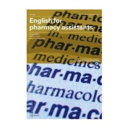 ALTAMAR EDITORIAL English For Pharmacy Assistants. Cfgm Farmacia Y Parafarmacia
