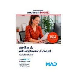 Ed. MAD Auxiliar De Administración General (acceso Libre). Test. Comunidad Autónoma De Madrid