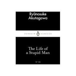 Penguin Books, Limited The Life Of A Stupid Man