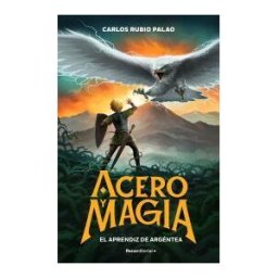Roca Infantil Acero Y Magia 1 - El Aprendiz De Argéntea