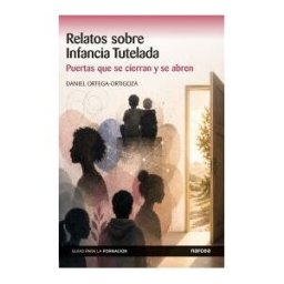 Narcea, S.A. de Ediciones Relatos Sobre Infancia Tutelada: Puertas Que Se Cierran Y Se Abren