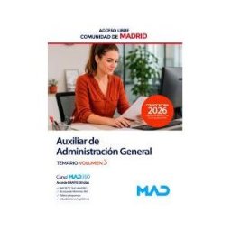 Ed. MAD Auxiliar De Administración General (acceso Libre). Temario Volumen 3. Comunidad Autónoma De Madrid