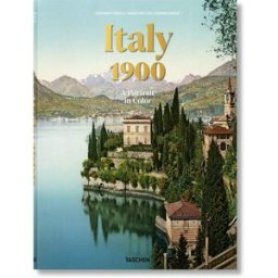 TASCHEN Italy 1900. A portrait in color alemán, francés, inglés)