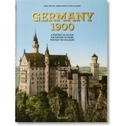 TASCHEN Germany 1900. A portrait in colour alemán, francés, inglés)