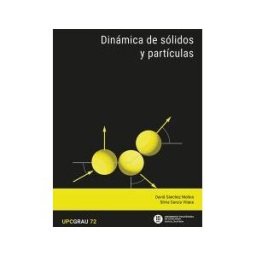 Universitat Politcnica de Catalunya. Iniciativa Digital Dinámica De Sólidos Y Partículas