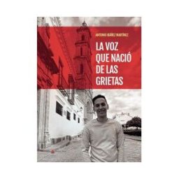 Grupo Editorial Círculo Rojo SL La Voz Que Nació De Las Grietas
