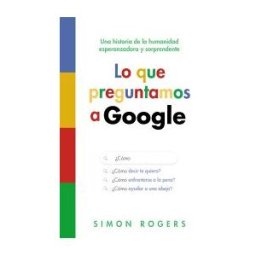 ANAYA MULTIMEDIA Lo Que Preguntamos A Google