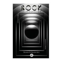 Apache Libros Rock En Progresión: Sonidos Del Ayer, Miradas Del Mañana