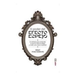 Editorial Edaf, S.L. El Poder Del Efecto Espejo