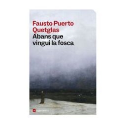 Angle Editorial Abans Que Vingui La Fosca