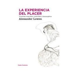 Ediciones Paidós Ibérica La Experiencia Del Placer