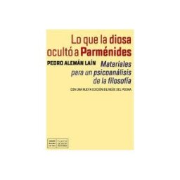 Punto de Vista Editores Lo Que La Diosa Ocultó A Parménides