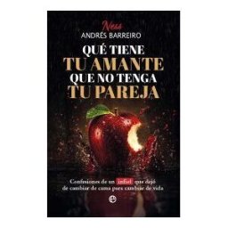 LA ESFERA DE LOS LIBROS, S.L. Que Tiene Tu Amante Que No Tenga Tu Pareja