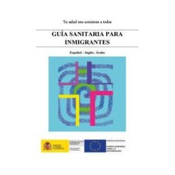Diwan Mayrit Guía Sanitaria Para Inmigrantes: Español-inglés-árabe