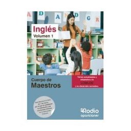Ediciones Rodio Cuerpo De Maestros. Inglés. Volumen 1. Lomloe