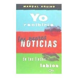 Maresia Libros Yo Recibiría Las Peores Noticias De Tus Lindos Labios