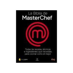 Espasa Libros, S.L. La Biblia De Masterchef