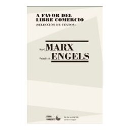 Libros Corrientes A Favor Del Libre Comercio (selección De Textos)