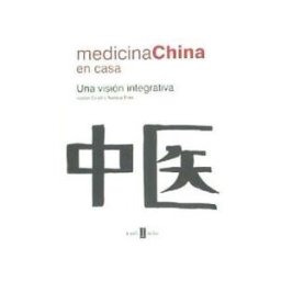 La Puerta del Libro Medicina China En Casa : Una Visión Integrativa