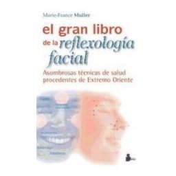 Editorial Sirio El Gran Libro De La Reflexología Facial