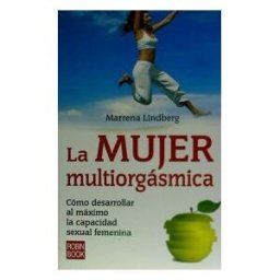 Ediciones Robinbook, S.L. Mujer Multiorgásmica, La