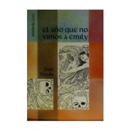 Editorial Aguaclara El Año Que No Vimos A Emily