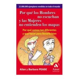 Amat Editorial Por Que Los Hombres No Escuchan Y Las Mujeres No Entienden Los Mapas