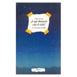 Ediciones Akal A Qué Distancia Está El Cielo.