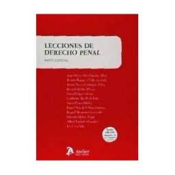 Atelier. Libros jurídicos Lecciones De Derecho Penal. Parte Especial. 6 Edición . Adaptado A La Ley Orgánica 2/2019