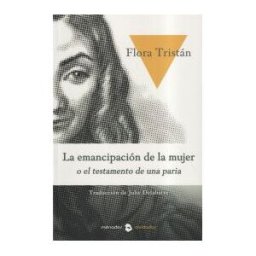Ménades Editorial S.L.U. La Emancipación De La Mujer O Historia De Una Paria