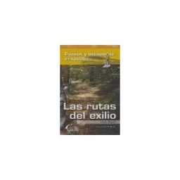 Alhena Fábrica de Contenidos, S.L. Rutas Del Exilio. Paseos Y Escapadas Irrepetibles.