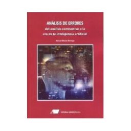 Editorial Universitas, S.L. Análisis De Errores: Del Análisis Contrastivo A La Era De La Inteligencia Artificial