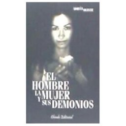 Chiado El Hombre, La Mujer Y Sus Demonios