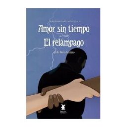 IBERA EDICIONES Amor Sin Tiempo El Relampago