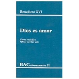 Biblioteca Autores Cristianos Dios Es Amor. Carta Encíclica ""deus Caritas Est