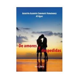 Vivelibro (sello de Zasbook S.L.) De Amores Y Despedidas