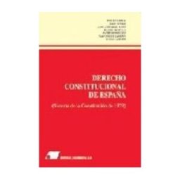 Editorial Universitas, S.A. Derecho Constitucional De España : (sistema De La Constitución De 1978)