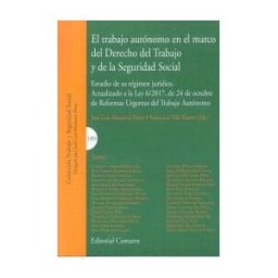 Editorial Comares Trabajo Autónomo En El Marco Del Derecho Del Trabajo Y De La Seguridad Social, E
